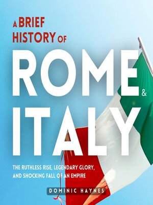 cover image of A Brief History of Rome & Italy 2 in 1